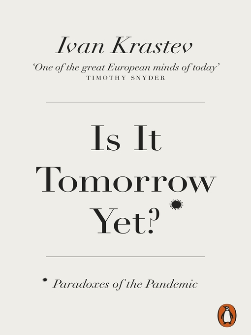 Title details for Is It Tomorrow Yet? by Ivan Krastev - Wait list
